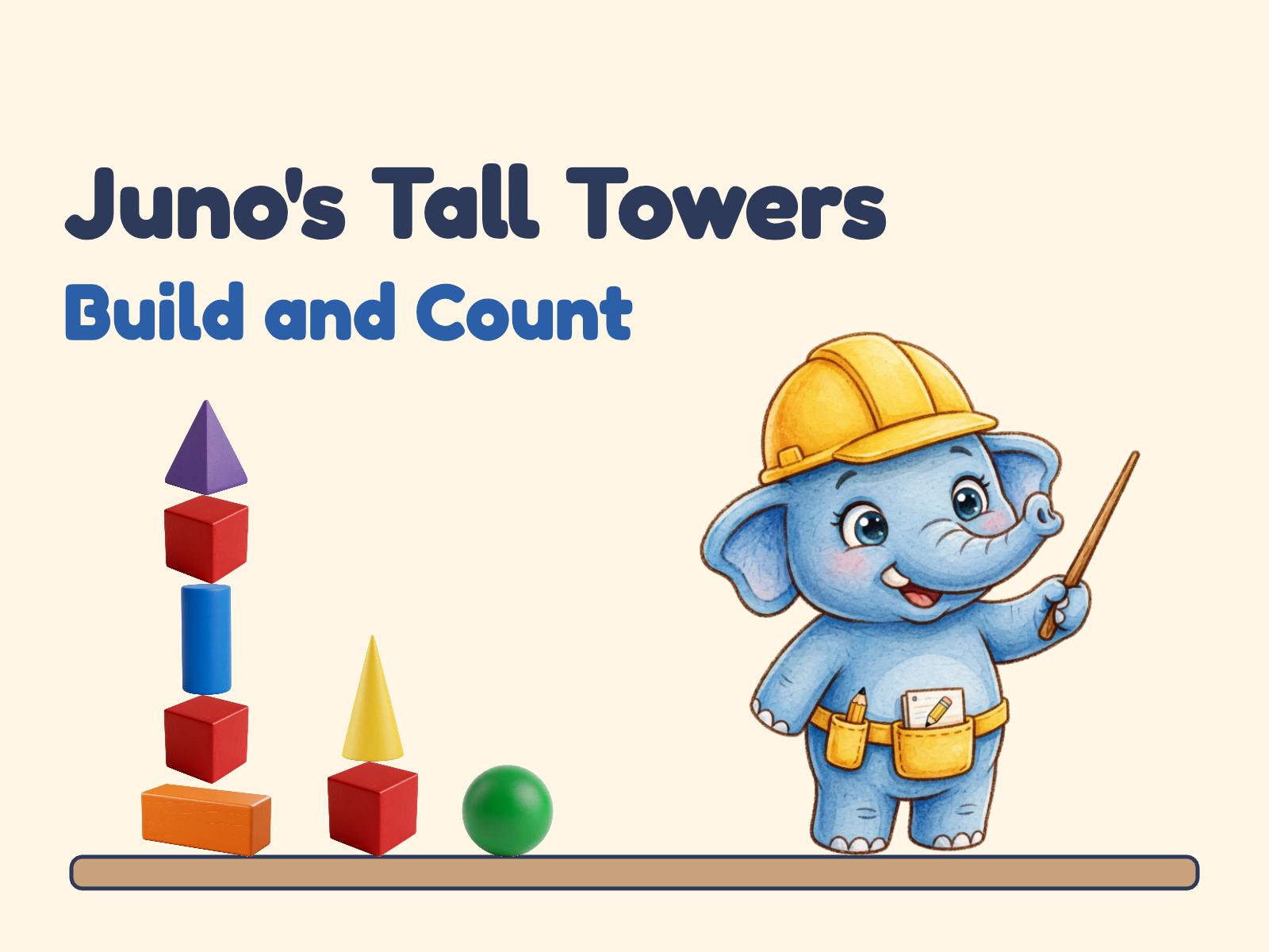 Juno the blue elephant in a yellow hard hat beside towers of solid shapes: a cube, cylinder, pyramid, cone and sphere, under the title Juno's Tall Towers: Build and Count.